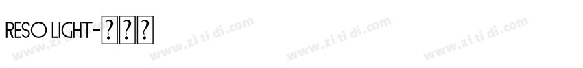 Reso Light字体转换